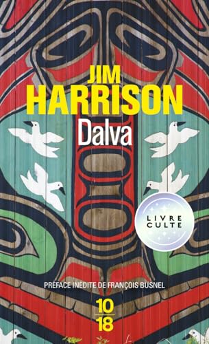 Dalva (French Edition) (9782264016126) by Jim Harrison