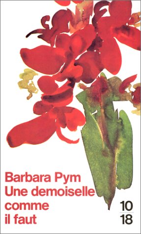 Imagen de archivo de Une demoiselle comme il faut Pym, Barbara a la venta por LIVREAUTRESORSAS