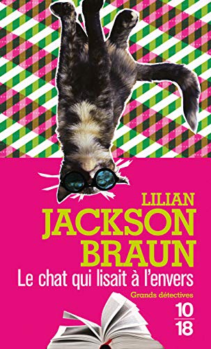 Le chat qui lisait Ã: l'envers (9782264017291) by Braun, Lilian Jackson