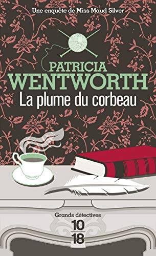 La plume du corbeau (9782264017895) by Wentworth, Patricia