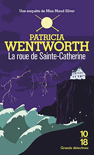 La roue de Sainte-Catherine (9782264019370) by Wentworth, Patricia