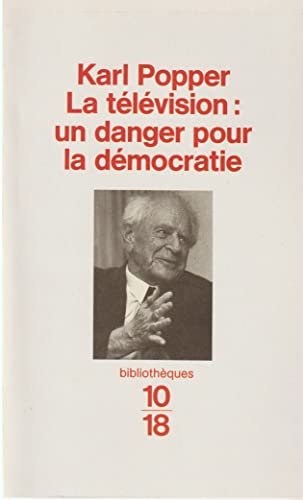 Beispielbild fr La tlvision: un danger pour la dmocratie zum Verkauf von librairie le Parnasse