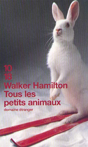 Beispielbild fr Tous les petits animaux (Litt rature  trang re) zum Verkauf von WorldofBooks