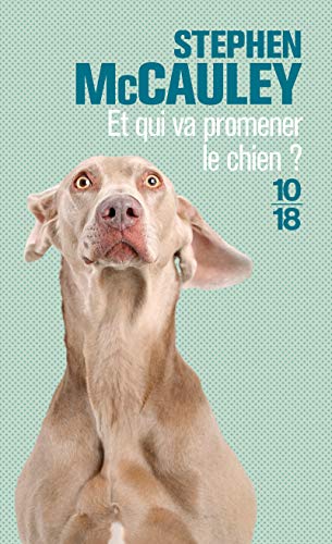 Et qui va promener le chien ? (9782264027566) by McCauley, Stephen