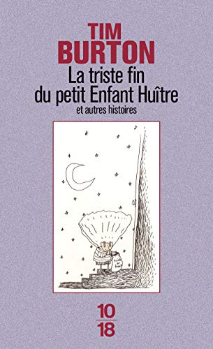 9782264027689: La triste fin du petit enfant hutre: Et autres histoires