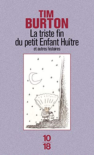 Stock image for La triste fin du petit enfant hutre et autres histoires for sale by pompon