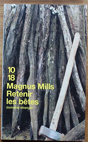 Retenir les bÃªtes (9782264028495) by Magnus Mills