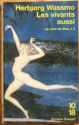 Beispielbild fr Le Livre de Dina, tome 2 : Les Vivants aussi zum Verkauf von Ammareal