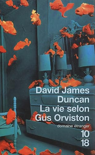 9782264030764: La Vie selon Gus Orviston