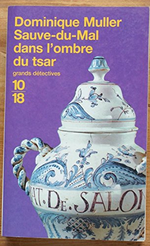 Stock image for Sauve-du-Mal dans l'ombre du tsar for sale by Frederic Delbos