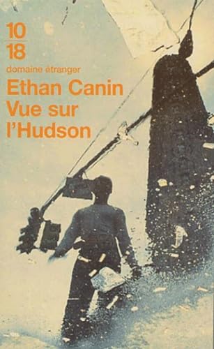 Vue sur l'Hudson (9782264031808) by Canin, Ethan; Schwaller, CÃ©cile