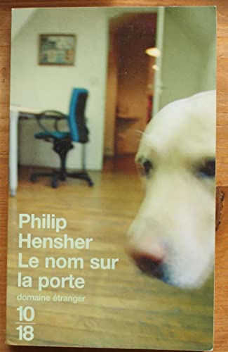 Le Nom sur la porte (9782264032898) by Hensher, Philip; Giorgis, Hugues De