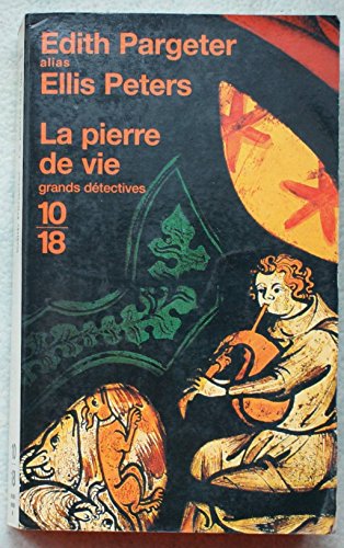 La Pierre de vie (9782264033093) by Pargeter, Edith