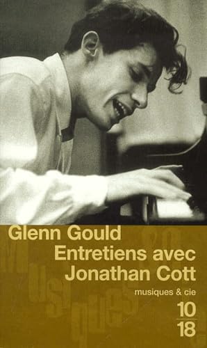 Beispielbild fr Glenn Gould : Entretiens Avec Jonathan Cott zum Verkauf von RECYCLIVRE