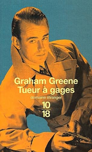 Tueur Ã: gages (9782264033918) by Greene, Graham