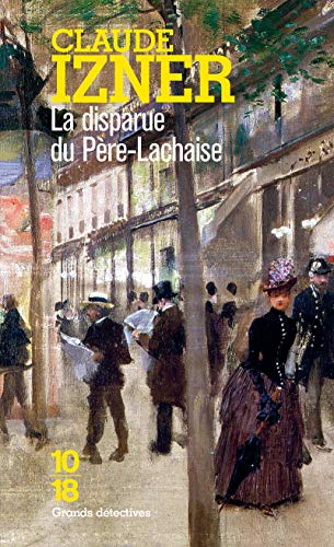 Imagen de archivo de Les Enqutes de Victor Legris, tome 2 : La Disparue du pre Lachaise a la venta por books-livres11.com