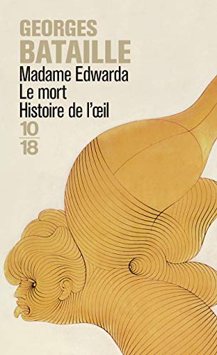 Imagen de archivo de Madame Edwarda - Le mort - Histoire de l'oeil. a la venta por books-livres11.com
