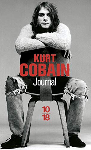 Le journal : Nouvelle Ã©dition : 13 documents inÃ©dits (9782264036889) by Cobain, Kurt