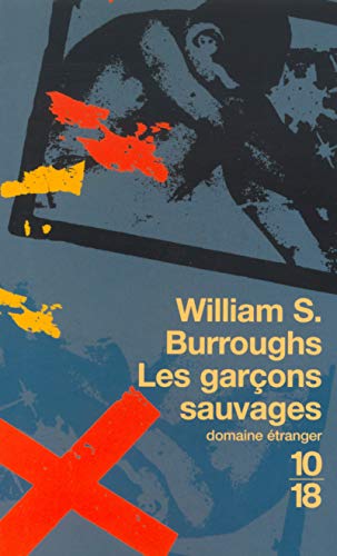 Les garÃ§ons sauvages (9782264036919) by Burroughs, William Seward
