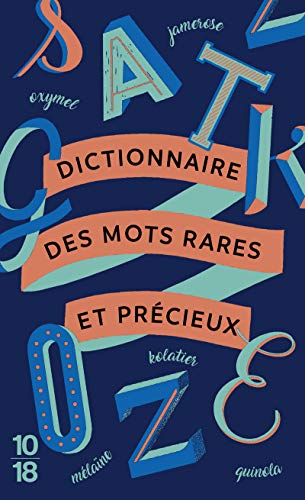 Dictionnaire des mots rares et prÃ©cieux (9782264039156) by Collectif