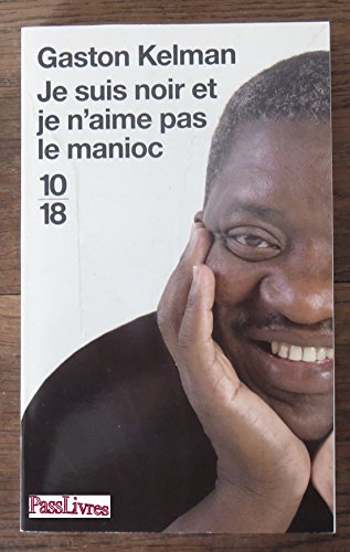 Stock image for Je suis noir et je n'aime pas le manioc for sale by Librairie Th  la page