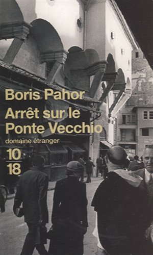 Imagen de archivo de Arrêt sur le Ponte Vecchio a la venta por LeLivreVert