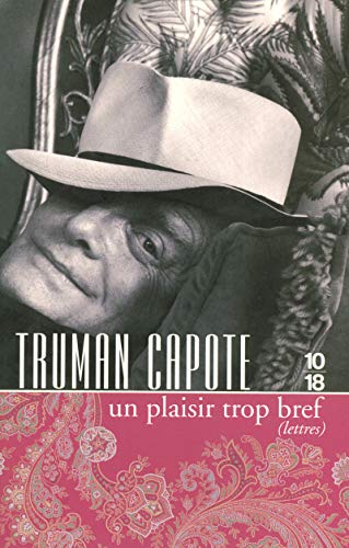 Un plaisir trop bref (Hors collection sÃ©rielle) (French Edition) (9782264043672) by Capote, Truman