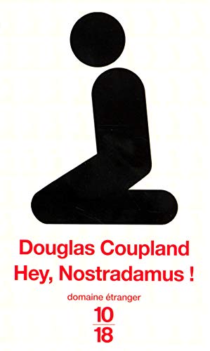 Hey, Nostradamus ! (9782264044655) by Coupland, Douglas