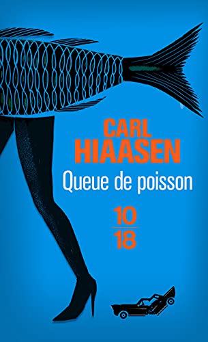 Stock image for Queue de poisson [Pocket Book] Carl Hiaasen and Yves Sarda for sale by LIVREAUTRESORSAS