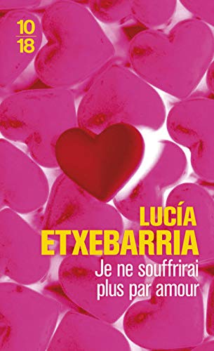 9782264045959: Je Ne Souffrirai Plus Par Amour (Domaine Etranger) (French Edition)