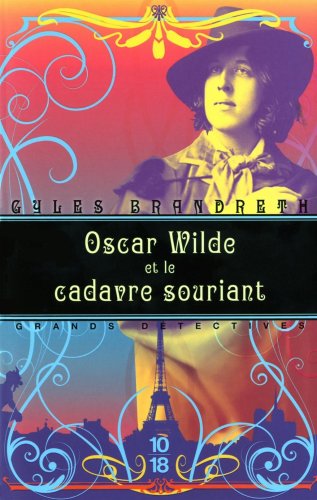 Oscar Wilde et le cadavre souriant (3) (9782264046512) by Brandreth, Gyles