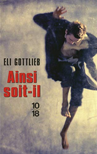 Beispielbild fr Ainsi soit-il GOTTLIEB, Eli and PERONNY, Nathalie zum Verkauf von LIVREAUTRESORSAS