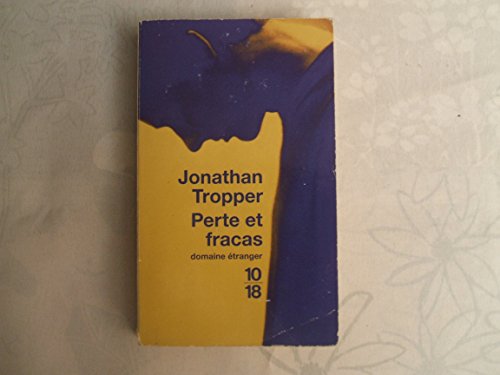 Perte et fracas (9782264049070) by Jonathan Tropper