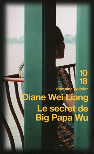 Beispielbild fr Le Secret De Big Papa Wu zum Verkauf von RECYCLIVRE