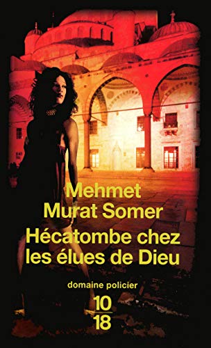 Beispielbild fr H catombe chez les  lues de Dieu Somer, Mehmet Murat and Yilmaz, Gokmen zum Verkauf von LIVREAUTRESORSAS