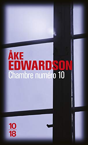 Chambre numÃ©ro 10 (6) (9782264050656) by Edwardson, Ã…ke
