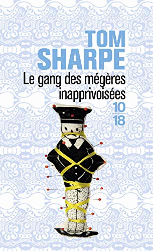 Gang Des Megeres Inapprivoisee (French Edition) (9782264052582) by Sharpe, Tom