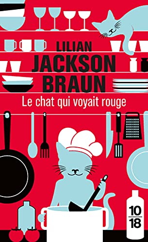 Le chat qui voyait rouge (9782264052766) by Braun, Lilian Jackson