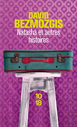 Stock image for Natasha : et autres histoires BEZMOZGIS, David and ARONSON, Philippe for sale by LIVREAUTRESORSAS