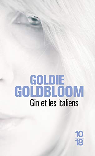 Beispielbild fr Gin et les Italiens Goldbloom, Goldie and Ch daille, Eric zum Verkauf von LIVREAUTRESORSAS