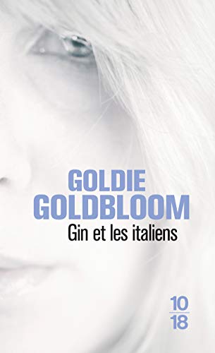 Imagen de archivo de Gin et les Italiens Goldbloom, Goldie and Ch daille, Eric a la venta por LIVREAUTRESORSAS