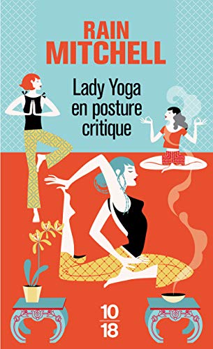 Beispielbild fr Lady yoga en posture critique (2) Mitchell, Rain and Barbaste, Christine zum Verkauf von LIVREAUTRESORSAS