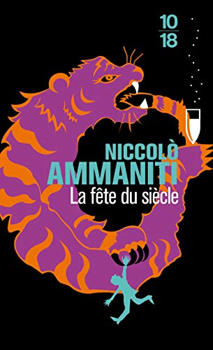 Stock image for La fête du si cle Ammaniti, Niccol and Bouzaher, Myriem for sale by LIVREAUTRESORSAS