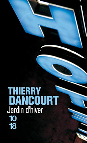 Jardin d'hiver (10/18) - Thierry Dancourt