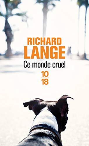 Stock image for Ce monde cruel Lange, Richard and Deniard, C cile for sale by LIVREAUTRESORSAS