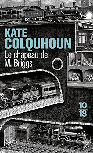 9782264058355: Le chapeau de M. Briggs: Rcit sensationnel du premier meurtre commis  bord d'un train anglais