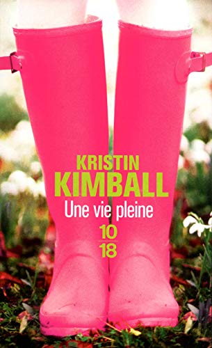 Beispielbild fr Une vie pleine Kimball, Kristin and Touati, Joëlle zum Verkauf von LIVREAUTRESORSAS