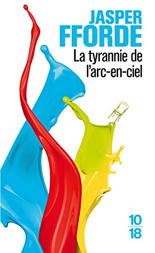 9782264059468: La tyrannie de l'arc-en-ciel, Tome 1 : La route de Haut-Safran