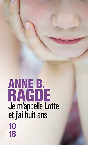 Stock image for Je m'appelle Lotte et j'ai huit ans for sale by Better World Books