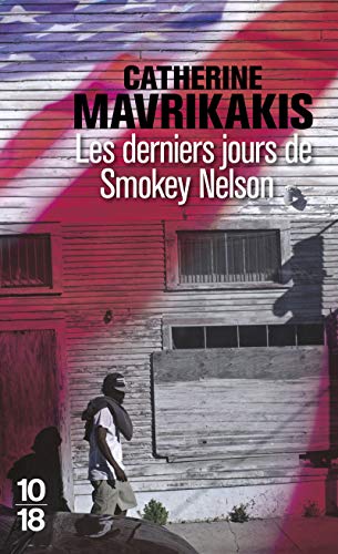 Beispielbild fr Les Derniers Jours De Smokey Nelson zum Verkauf von RECYCLIVRE